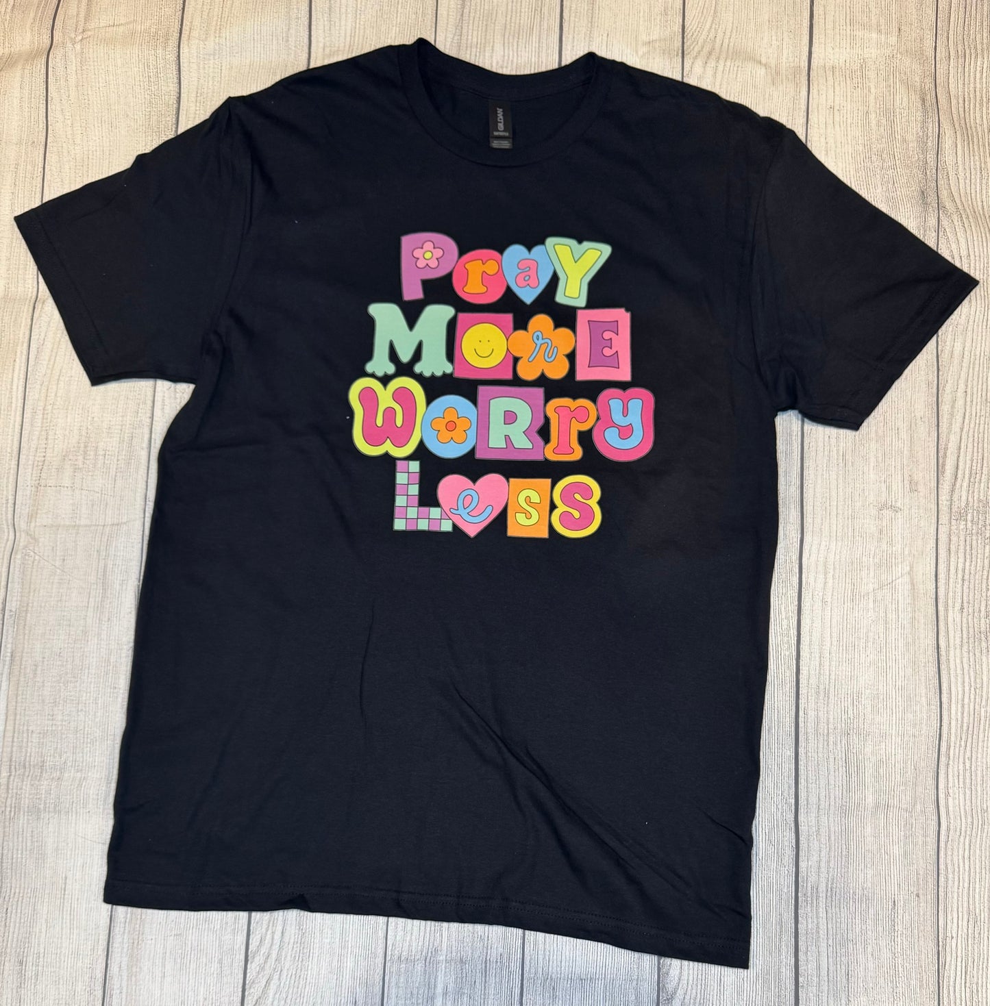 Large Pray More Worry Less T-Shirt